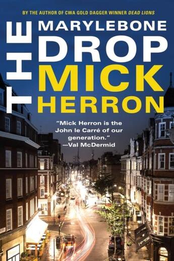 Couverture du livre « THE MARYLEBONE DROP - SLOUGH HOUSE » de Mick Herron aux éditions Soho Press