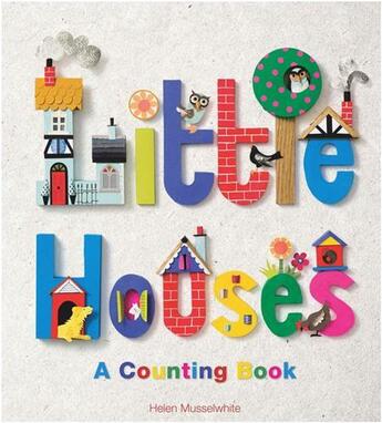 Couverture du livre « Little houses a counting book » de Musselwhite aux éditions Laurence King