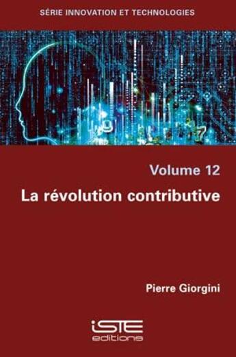 Couverture du livre « La révolution contributive » de Pierre Giorgini aux éditions Iste