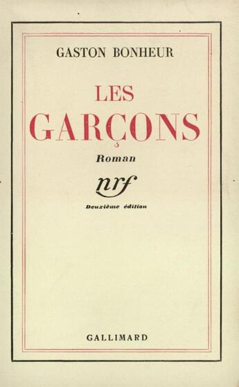 Couverture du livre « Les garcons » de Gaston Bonheur aux éditions Gallimard