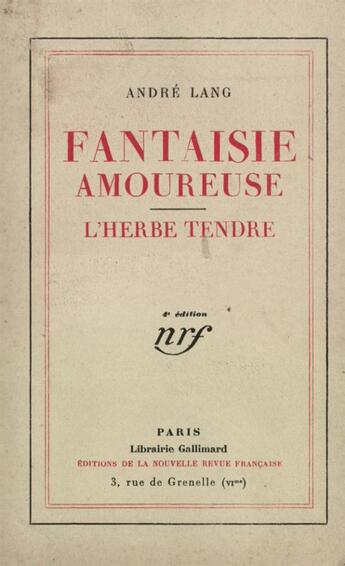 Couverture du livre « Fantaisie amoureuse / l'herbe tendre » de Andre Lang aux éditions Gallimard