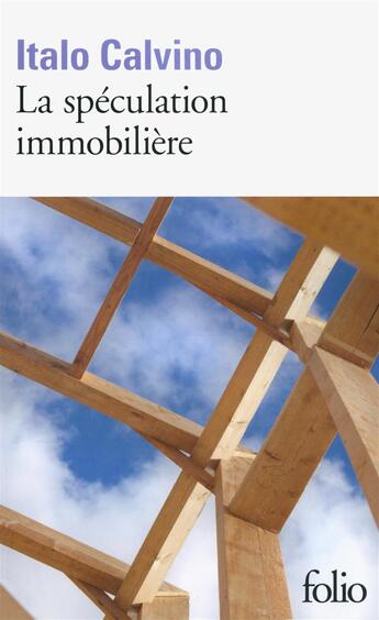 Couverture du livre « La spéculation immobilière » de Italo Calvino aux éditions Folio