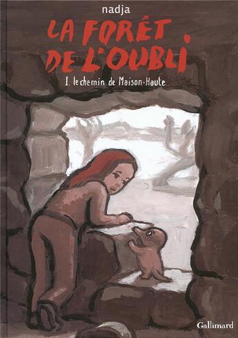 Couverture du livre « La forêt de l'oubli Tome 1 ; le chemin de Maison-Haute » de Nadja aux éditions Bayou Gallisol