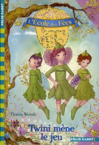 Couverture du livre « L'école des fées Tome 13 : Twini mène le jeu » de Titania Woods et Smiljana Coh aux éditions Gallimard-jeunesse