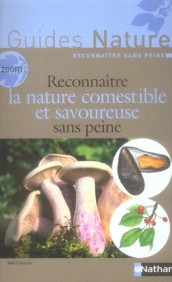 Couverture du livre « Reconnaître la nature comestible et savoureuse sans peine » de Fletcher/Tomblin aux éditions Nathan