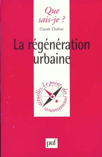 Couverture du livre « La regeneration urbaine qsj 3496 » de Claude Chaline aux éditions Que Sais-je ?