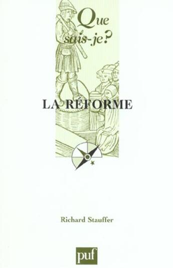 Couverture du livre « La reforme (1517-1564) » de Stauffer Richard aux éditions Que Sais-je ?