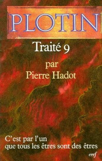 Couverture du livre « Traité 9 » de Plotin/Hadot Pierre aux éditions Cerf