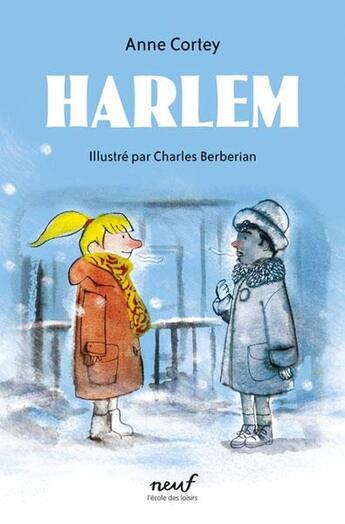 Couverture du livre « Harlem » de Anne Cortey et Charles Berberian aux éditions Ecole Des Loisirs