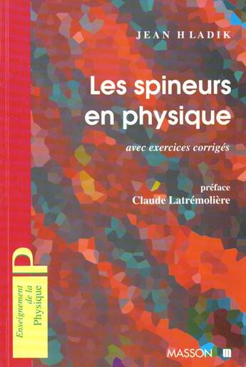 Couverture du livre « Les Spineurs En Physique » de Jean Hladik aux éditions Elsevier-masson