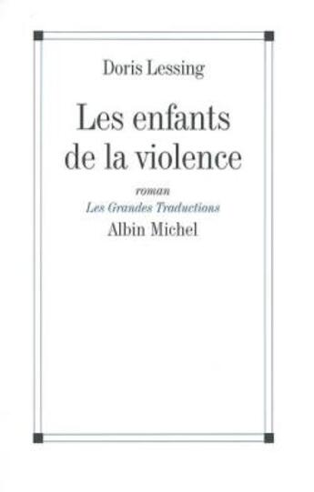 Couverture du livre « Les enfants de la violence t.1 » de Doris Lessing aux éditions Albin Michel