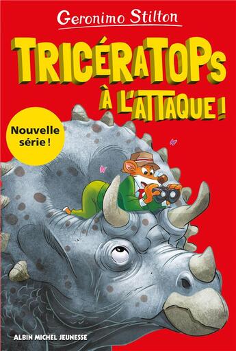 Couverture du livre « Sur l'île des derniers dinosaures Tome 2 : tricératops à l'attaque ! » de Geronimo Stilton aux éditions Albin Michel