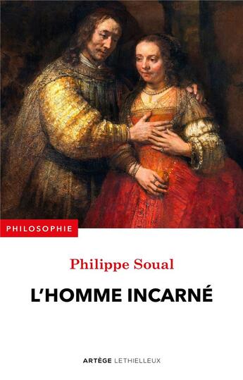 Couverture du livre « L'homme incarné » de Philippe Soual aux éditions Lethielleux