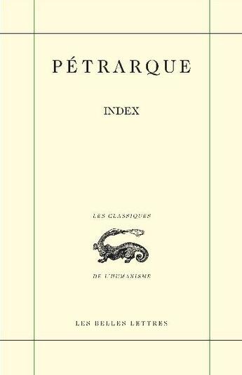 Couverture du livre « Index » de Petrarque aux éditions Belles Lettres