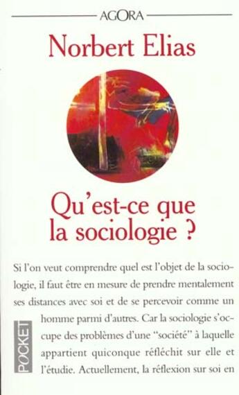 Couverture du livre « Qu'Est-Ce Que La Sociologie » de Norbert Elias aux éditions Pocket