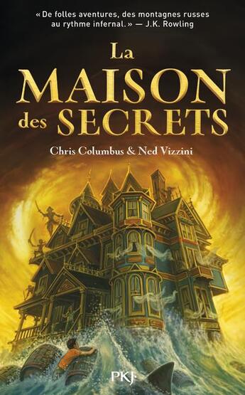 Couverture du livre « La maison des secrets Tome 1 » de Ned Vizzini et Chris Columbus et Greg Call aux éditions Pocket Jeunesse