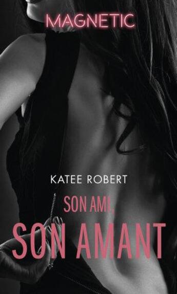 Couverture du livre « Son ami, son amant » de Katee Robert aux éditions Harlequin