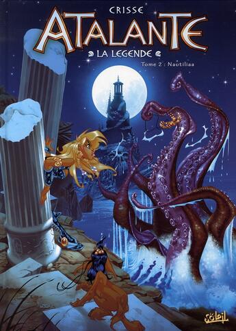 Couverture du livre « Atalante - la légende Tome 2 : Nautiliaa » de Didier Crisse aux éditions Soleil