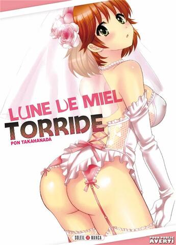 Couverture du livre « Lune de miel torride » de Pon Takahanada aux éditions Soleil