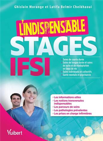 Couverture du livre « IFSI ; stages ; l'indispensable » de Ghislain Morange et Latifa Belmir aux éditions Vuibert