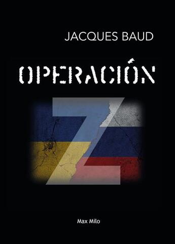 Couverture du livre « Operación Z » de Jacques Baud aux éditions Max Milo