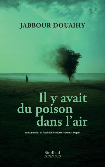 Couverture du livre « Il y avait du poison dans l'air » de Jabbour Douaihy aux éditions Actes Sud