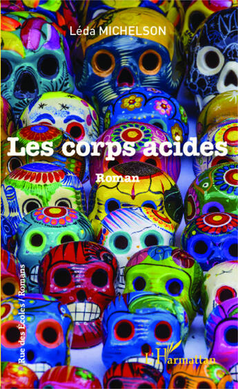 Couverture du livre « Les corps acides » de Leda Michelson aux éditions Editions L'harmattan