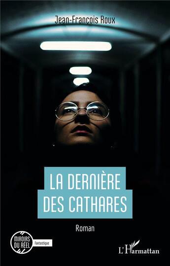 Couverture du livre « La dernière des cathares » de Jean-Francois Roux aux éditions L'harmattan