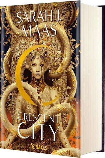 Couverture du livre « Crescent city Tome 3 : Maison de la flamme et de l'ombre » de Sarah J. Maas aux éditions De Saxus