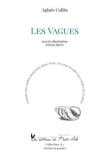 Couverture du livre « Les vagues » de Collin/Bietry aux éditions Editions Du Mont-aile