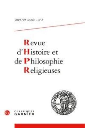 Couverture du livre « Revue d'histoire et de philosophie religieuses ; 2, 99e année » de  aux éditions Classiques Garnier