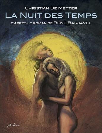 Couverture du livre « La nuit des temps » de Rene Barjavel aux éditions Phileas