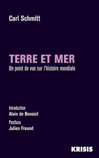 Couverture du livre « Terre et mer : un point de vue sur l'histoire mondiale » de Schmitt Carl aux éditions La Nouvelle Librairie