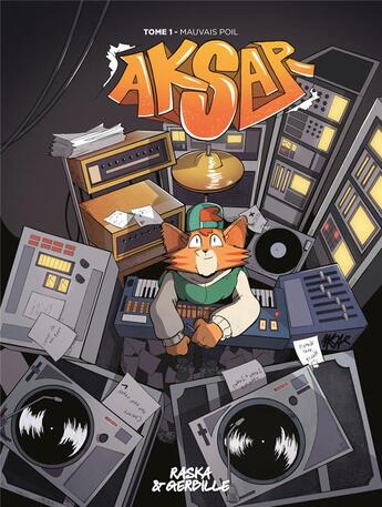 Couverture du livre « Aksar Tome 1 : Mauvais Poil » de Raska et Gerbille aux éditions Link Digital Spirit