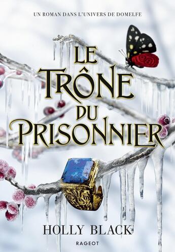 Couverture du livre « Le Trône du prisonnier » de Holly Black aux éditions Rageot