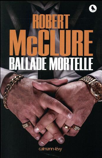 Couverture du livre « Ballade mortelle » de Robert Mcclure aux éditions Calmann-levy