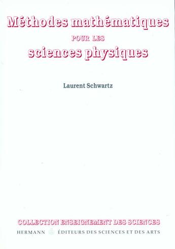 Couverture du livre « Méthodes mathématiques pour les sciences physiques » de Laurent Schwartz aux éditions Hermann