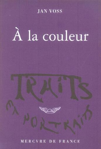 Couverture du livre « A la couleur » de Voss Jan aux éditions Mercure De France