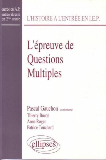 Couverture du livre « Epreuve de questions multiples (l') » de Pascal Gauchon aux éditions Ellipses