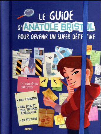 Couverture du livre « Le guide d'anatole bristol pour devenir un super détective » de Sophie Laroche et Carine Hinder aux éditions Philippe Auzou