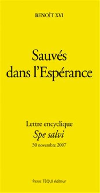 Couverture du livre « Gros caractères sauvés dans l'espérance » de Benoit Xvi aux éditions Tequi