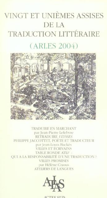 Couverture du livre « Actes des xxie assises trad. litteraire - (arles 2004) » de  aux éditions Actes Sud