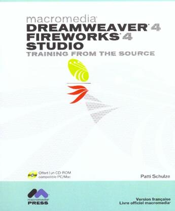 Couverture du livre « Dreamweaver 4 Et Fireworks 4 ; Training From The Source » de Patti Schulze aux éditions Campuspress