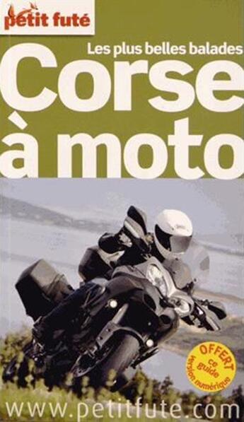 Couverture du livre « GUIDE PETIT FUTE ; THEMATIQUES ; Corse à moto (édition 2014) » de  aux éditions Le Petit Fute