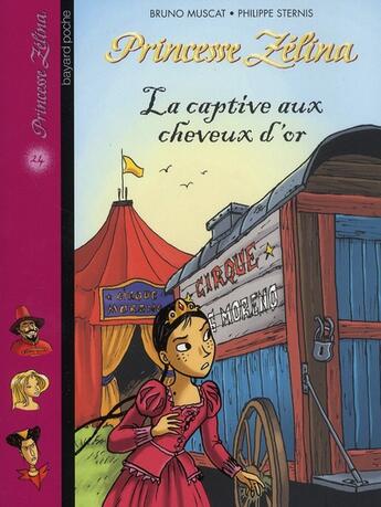 Couverture du livre « Princesse Zélina t.24 ; la captive aux cheveux d'or » de Philippe Sternis et Bruno Muscat aux éditions Bayard Jeunesse