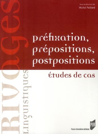 Couverture du livre « Préfixation, prépropositions, postpositions » de M Paillard aux éditions Pu De Rennes