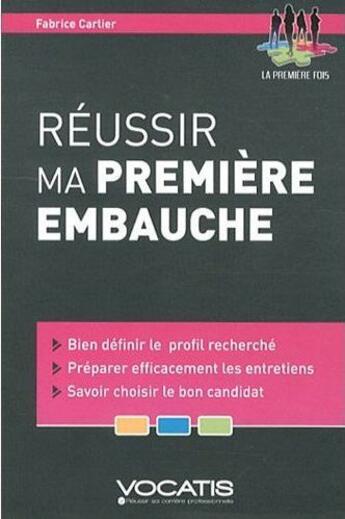 Couverture du livre « Réussir ma première embauche » de Fabrice Carlier aux éditions Studyrama