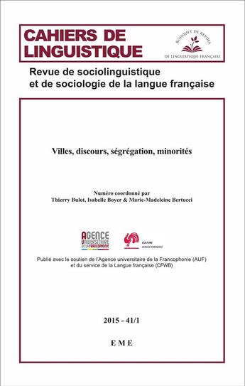 Couverture du livre « Villes, discours, ségrégation, minorités : 2015 - 41.1 » de Thierry Bulot et Marie-Madeleine Bertucci et Isabelle Boyer aux éditions Eme Editions