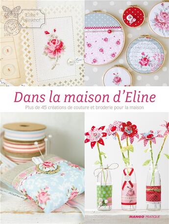 Couverture du livre « Dans la maison d'Eline » de Eline Pellinkhoff aux éditions Mango