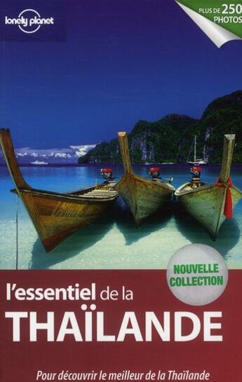 Couverture du livre « L'essentiel de la thailande 1ed » de Williams/Beales/Bush aux éditions Lonely Planet France